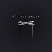 Act IV: Awake