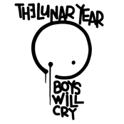 The Lunar Year: Boys Will Cry