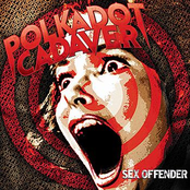 Polkadot Cadaver: Sex Offender