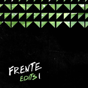 Frente Edits I