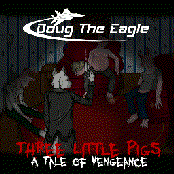 Three Little Pigs - A Tale of Vengeance