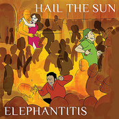 Hail The Sun: Elephantitis - EP