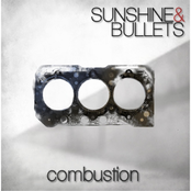 Sunshine & Bullets: Combustion