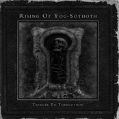 Rising Of Yog-Sothoth: Tribute To Thergothon