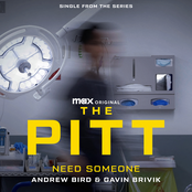 Need Someone (Single From The Max Original Series The Pitt)