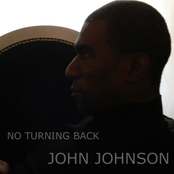 John Johnson - No Turning Back -