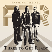 Framing the Red: Three To Get Ready