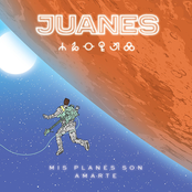 Juanes: Mis Planes Son Amarte