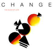 Change - The Glow of Love Artwork