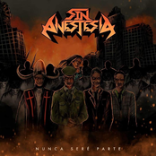 Sin Anestesia: Nunca Seré Parte