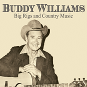 Buddy Williams: Big Rigs and Country Music