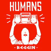 Humans: Beggin