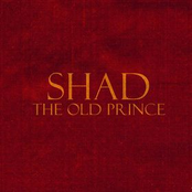 Shad: The Old Prince