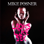 Looks Like Sex by Mike Posner