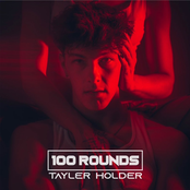 Tayler Holder: 100 Rounds