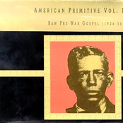 american primitive vol. I: raw pre-war gospel (1926-36)