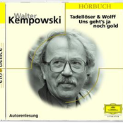 Walter Kempowski: Tadellöser & Wolff / Uns geht's ja noch gold