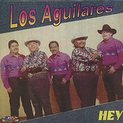 Los Aguilares: Hey