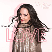 Haley Mae Campbell: Never Been in Love