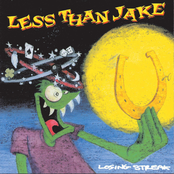 Less than Jake: Losing Streak