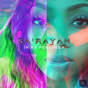 Sa'Rayah: In My Feelings