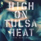 John Moreland: High on Tulsa Heat