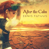 After The Calm: Ignis Fatuus