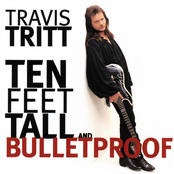 Ten Feet Tall and Bulletproof