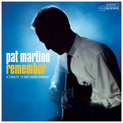 Pat Martino: Remember: A Tribute to Wes Montgomery