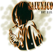 Calexico: Hot Rail