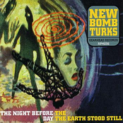 New Bomb Turks: The Night Before The Day The Earth Stood Still