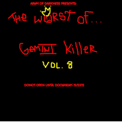 THE WORST OF GEMINI KILLER VOL.8