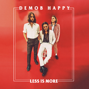 Demob Happy: Less Is More
