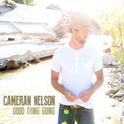 Cameran Nelson: Good Thing Going