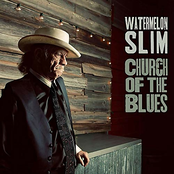 Watermelon Slim: Church of the Blues