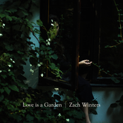 Zach Winters: Love Is a Garden