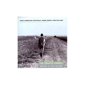 Alan Lomax - Afro-American Spirituals, Work Songs  & Ballads