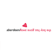 Miss You Now You're Gone by Aberdeen