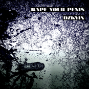 Rape Your Penis / DZKYIN