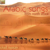 Chalf Hassan: Arabic Songs From North Africa
