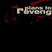 Plans For Revenge