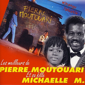 Les Meilleurs de Pierre Moutouari et Sa Fille Michaelle M.