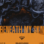 Beneath My Skin
