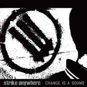 Strike Anywhere: Change Is A Sound