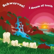 I Dream Of Teeth by Schwervon!