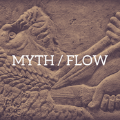 Myth / Flow
