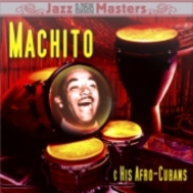Mambo Mucho Mambo by Machito & His Afro-cubans