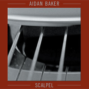 Scalpel by Aidan Baker