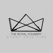 The Royal Foundry: Start This Fire - Single