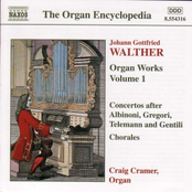 WALTHER: Organ Works, Vol.  1